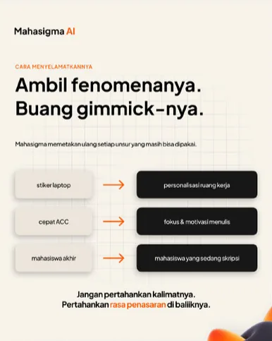 Ambil fenomenanya. Buang gimmick-nya.