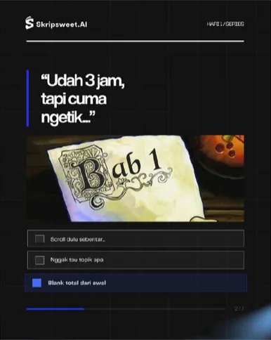 “Udah 3 jam, tapi cuma ngetik…”
